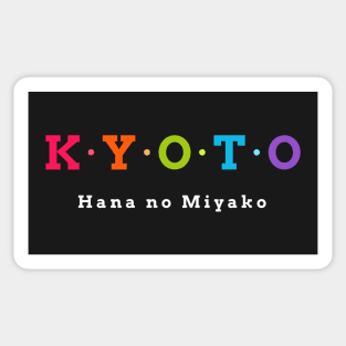 Kyoto,  Japan. “Hana no Miyako,” the City of Flowers Sticker